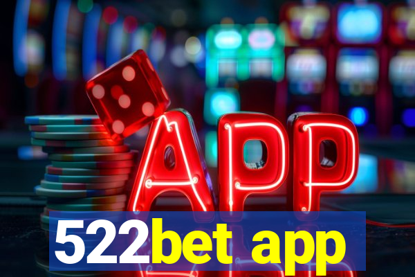 522bet app